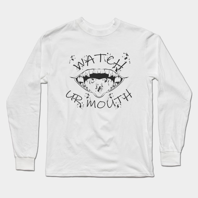 Inkart vector#3 - WATCH YOUR MOUTH Long Sleeve T-Shirt by pasifpik